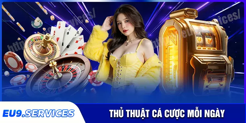 Eu9 chia sẻ cẩm nang chiến thuật cá cược hiệu quả Eu9 chia sẻ cẩm nang chiến thuật cá cược hiệu quả