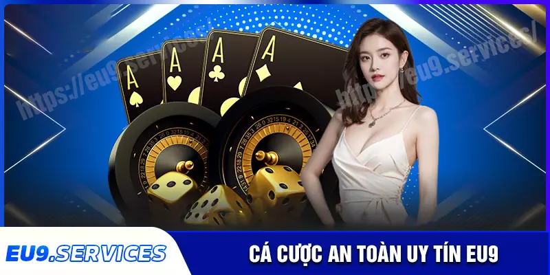Giới thiệu eu9 - đường truyền dẫn hợp pháp, đáng tin cậy Giới thiệu eu9 - đường truyền dẫn hợp pháp, đáng tin cậy