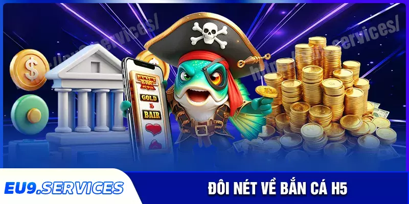 Bắn cá H5 - Chinh phục thử thách và phần thưởng hấp dẫn